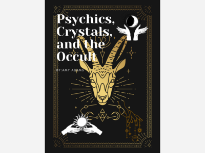 Psychics, Crystals, and the Occult